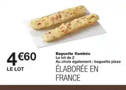 Monop' Baguette flambée offre