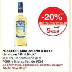 Monop' OLD NICK Cocktail pina colada à base de rhum offre