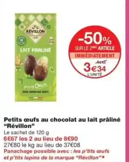 Monop' RÉVILLON Petits œufs au chocolat au lait prâliné offre