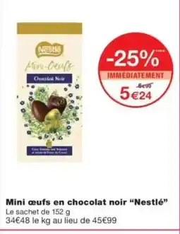 Monop' NESTLÉ Mini œufs en chocolat noir offre