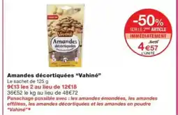 Monop' VAHINÉ Amandes décortiquées offre