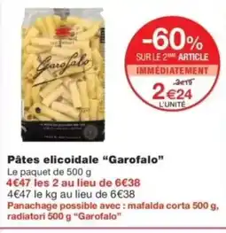 Monop' GAROFALO Pâtes elicoidale offre