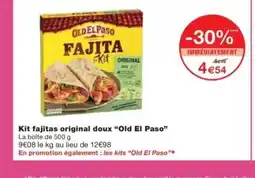 Monop' OLD EL PASO Kit fajitas original doux offre