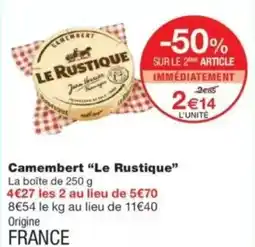 Monop' LE RUSTIQUE Camembert offre