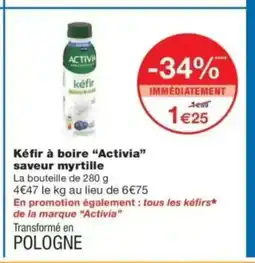 Monop' ACTIVIA Kéfir à boire saveur myrtille offre