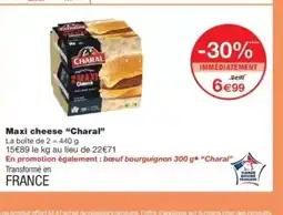 Monop' CHARAL Maxi cheese offre