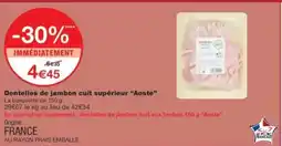 Monop' AOSTE Dentelles de jambon cuit supérieur offre