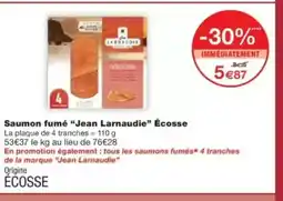 Monop' JEAN LARNAUDIE Saumon fumé Écosse offre