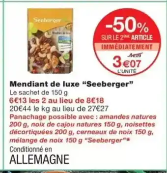 Monop' SEEBERGER Mendiant de luxe offre