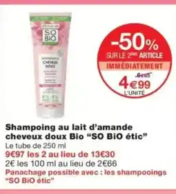 Monop' SO BIO ÉTIC Shampoing au lait d'amande cheveux doux Bio offre