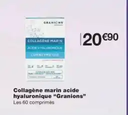 Monop' GRANIONS Collagène marin acide hyaluronique offre