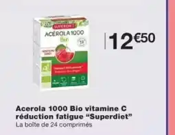 Monop' SUPERDIET Acerola 1000 Bio vitamine C réduction fatigue offre