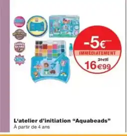 Monop' AQUABEADS L'atelier d'initiation offre