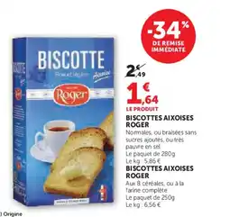 Super U ROGER Biscottes aixoises offre
