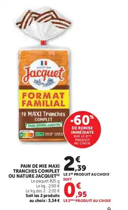 Super U JACQUET Pain de mie maxi tranches complet ou nature offre