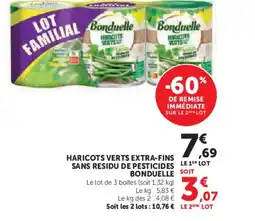 Super U BONDUELLE Haricots verts extra-fins sans residu de pesticides offre