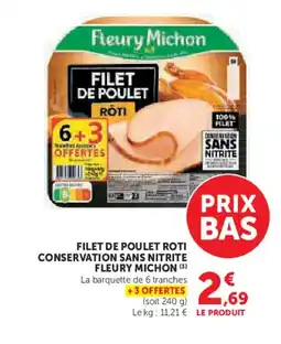 Super U FLEURY MICHON Filet de poulet conservation sans nitrite offre