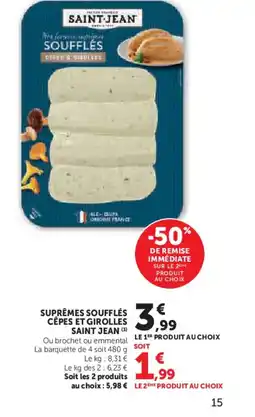 Super U SAINT JEAN Suprêmes soufflés cêpes et girolles offre