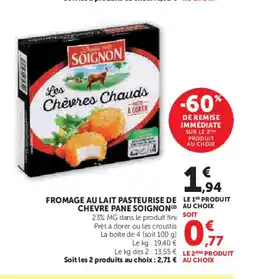 Super U SOIGNON Fromage au lait pasteurise de chevre pane offre