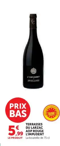 Super U L'IMPUDENT Terrasses du larzac aop rouge offre