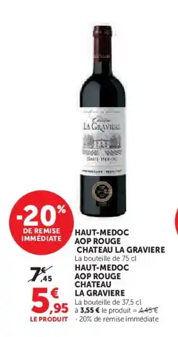 Super U CHATEAU LA GRAVIERE Haut-medoc aop rouge offre