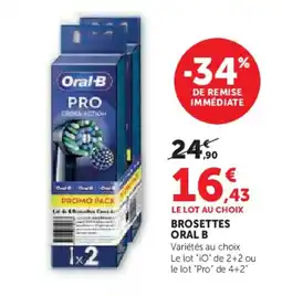Super U ORAL-B Brosettes offre