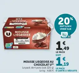 Super U U Mousse liegeoise au chocolat offre
