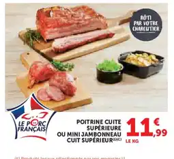 Super U Poitrine cuite supérieure ou mini jambonneau cuit supérieur offre