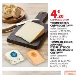 Super U ONETIK Tomme brebis chèvre offre