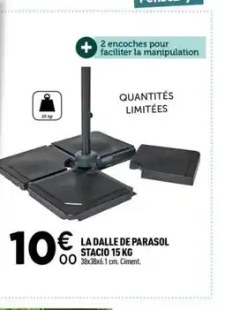 Centrakor La dalle de parasol stacio offre