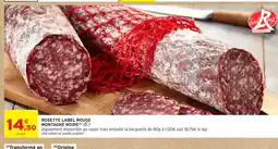 Intermarché Contact Rosette label rouge montagne noire offre