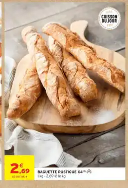 Intermarché Contact Baguette rustique x4 offre
