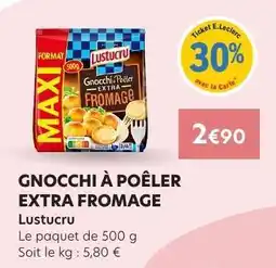 E.Leclerc Gnocchi à poêler extra fromage offre