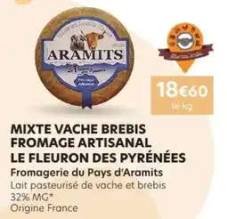 E.Leclerc MIXTE VACHE BREBIS FROMAGE ARTISANAL LE FLEURON DES PYRÉNÉES offre