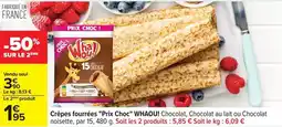 Carrefour Crêpes fourrées prix choc offre