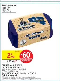 Intermarché Contact NATURE DE BRETON Beurre moulé doux offre