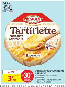 Intermarché Contact PRÉSIDENT Fromage pour tartiflette offre