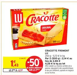 Intermarché Contact LU Cracotte froment offre