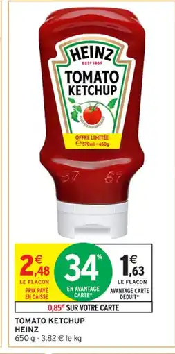 Intermarché Contact HEINZ Tomato ketchup offre