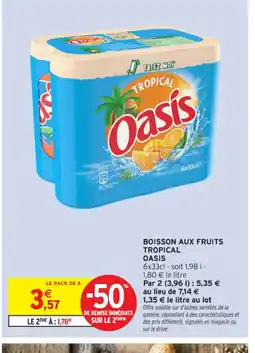 Intermarché Contact OASIS Boisson aux fruits tropical offre