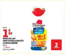 Auchan LA BOULANGÈRE Pains au lait sans sucres ajoutés offre