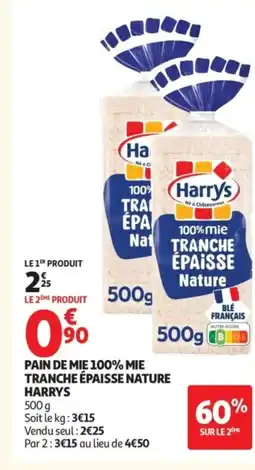 Auchan HARRYS Pain de mie 100% mie tranche épaisse nature offre