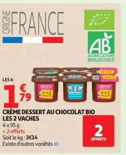 Auchan LES 2 VACHES Crème dessert au chocolat bio offre