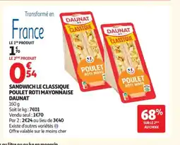 Auchan DAUNAT Sandwich le classique poulet roti mayonnaise offre