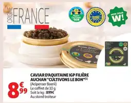 Auchan Caviar d'aquitaine igp filière auchan cultivons le bon offre