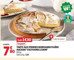 Auchan Tarte aux pommes normande filière auchan cultivons le bon offre