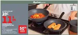 Auchan ACTUEL Gamme en fonte d'aluminium offre