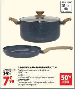 Auchan ACTUEL Gamme en aluminium forgé offre