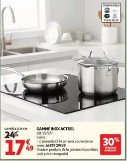 Auchan ACTUEL Gamme inox offre