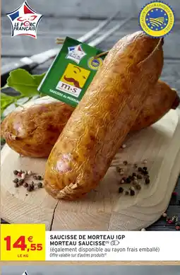 Intermarché Hyper Saucisse de morteau igp morteau saucisse offre